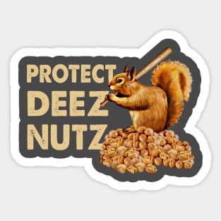 Protect Deez Nutz Sticker